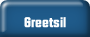 Greetsil.